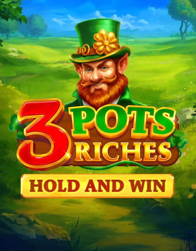 3 Pots Riches: Hold and Win - Playson - Spilleautomater