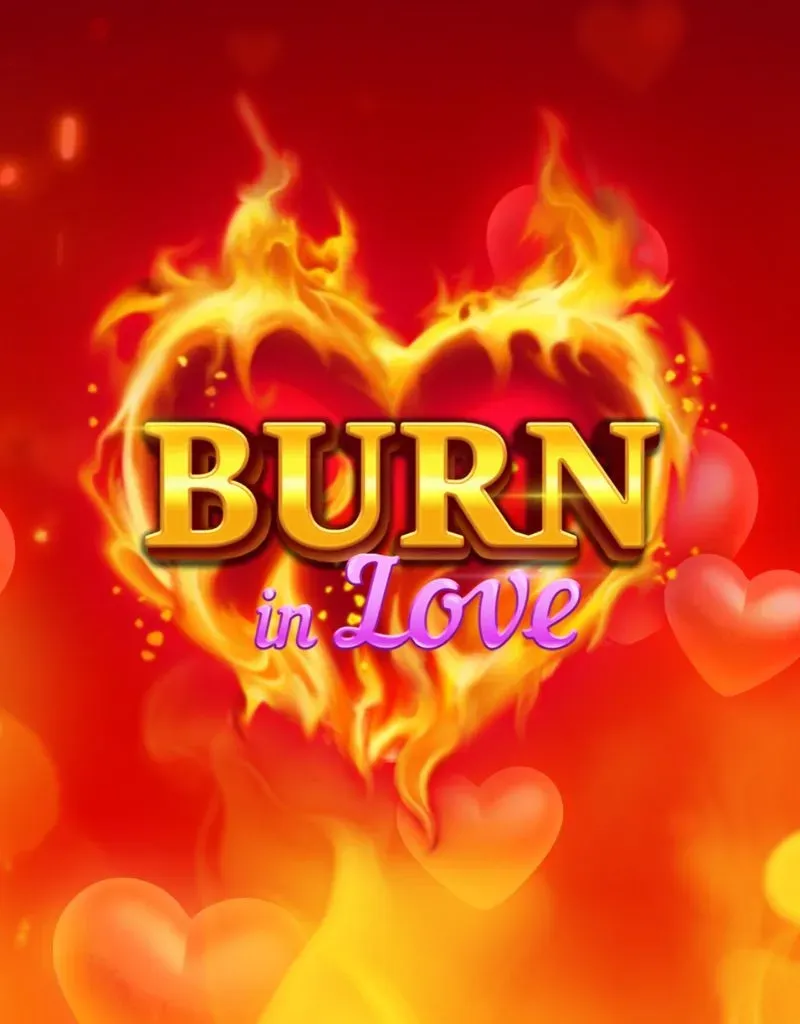 Burn in Love  - Prospect Gaming - Nye spil