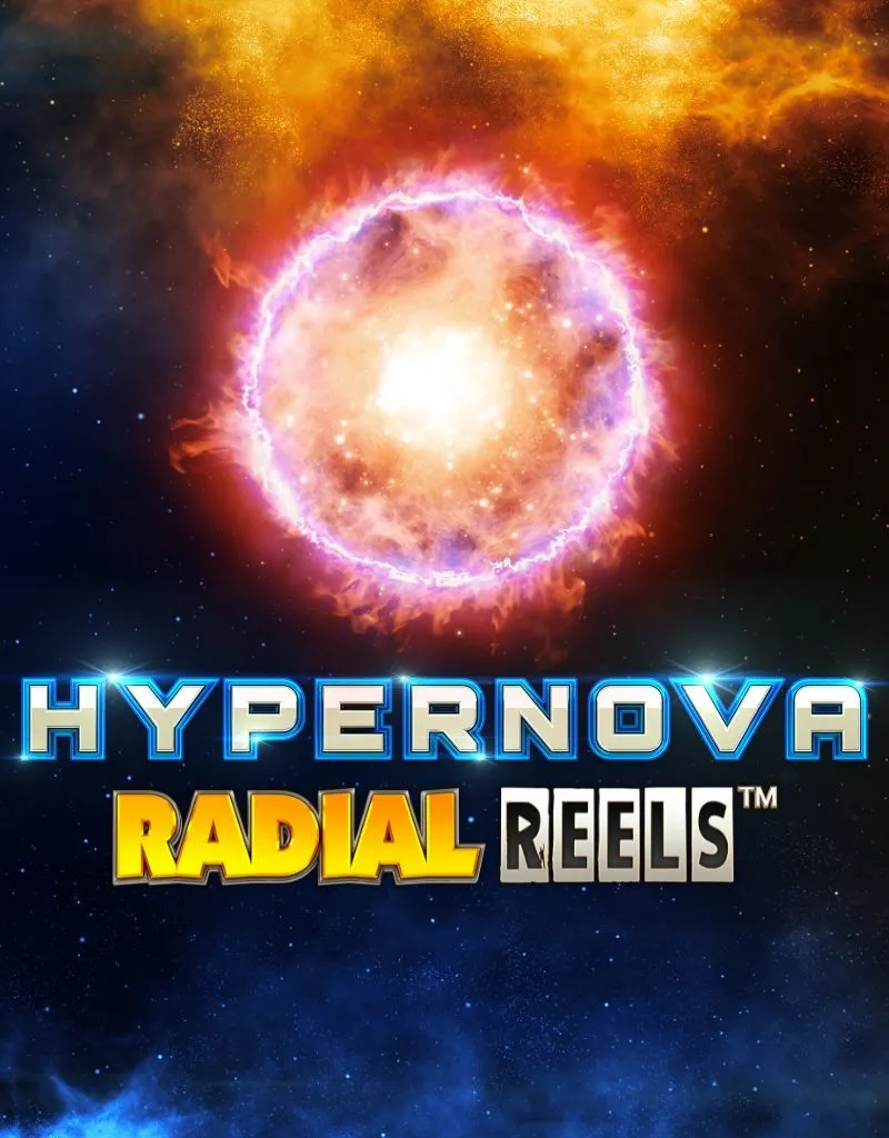 Hypernova Radial Reels - ReelPlay - Spilleautomater