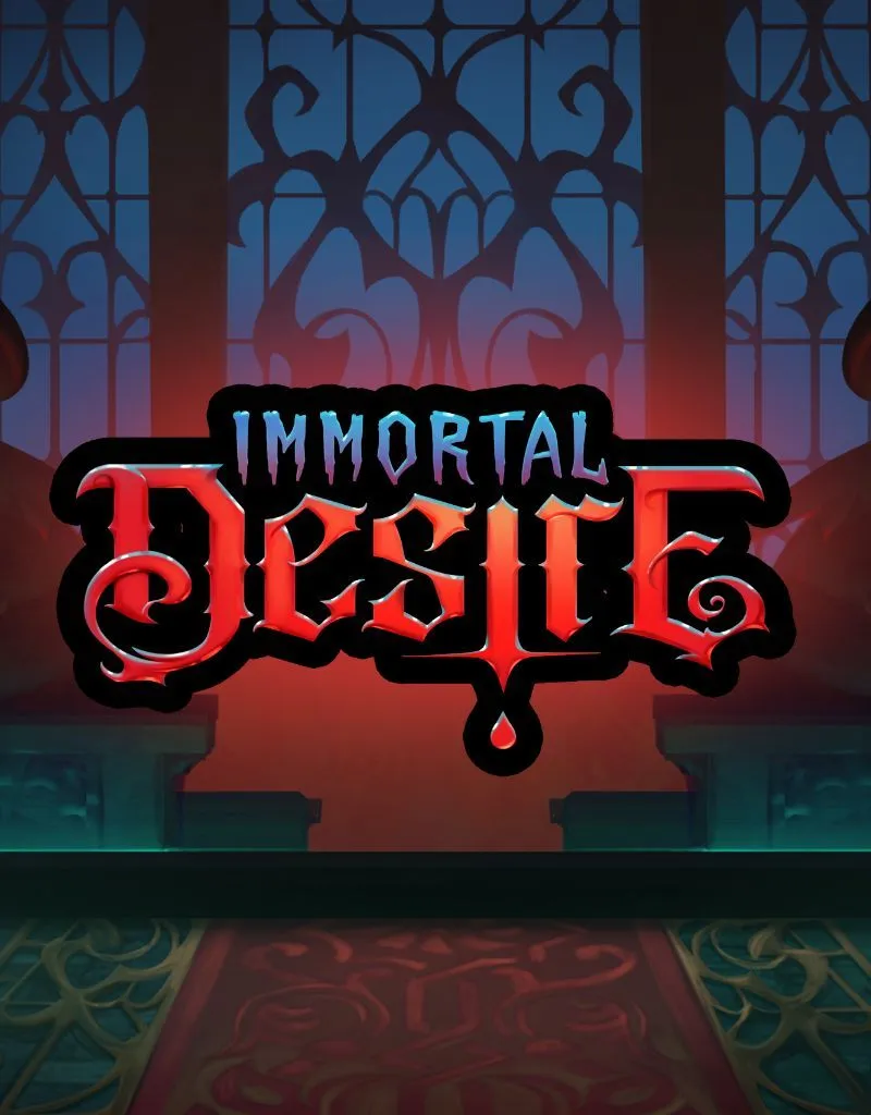 Immortal desire  - Hacksaw - Spilleautomater