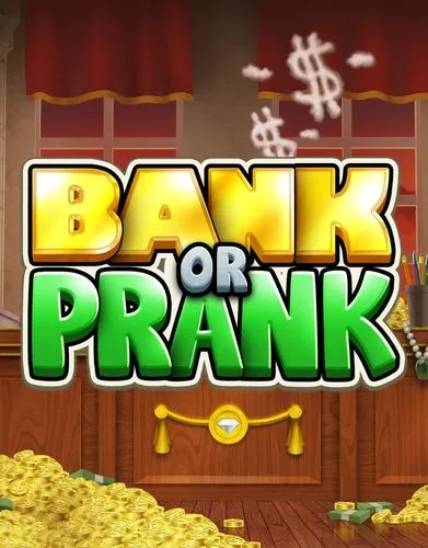 Bank or Prank - StakeLogic - Spilleautomater