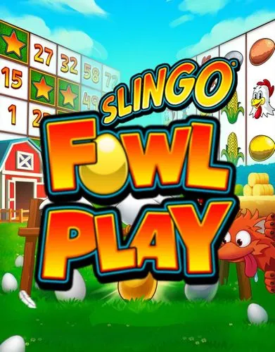 Slingo Fowl Play - Gaming Realms  - Spilleautomater