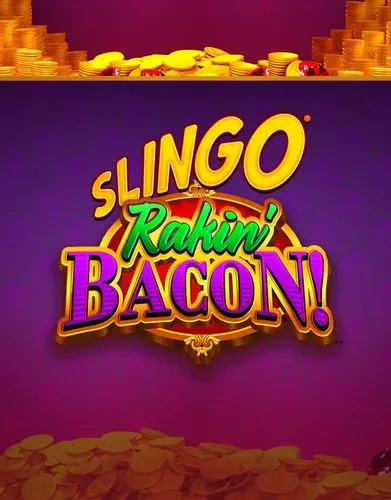 Slingo Rakin Bacon - Gaming Realms  - Spilleautomater